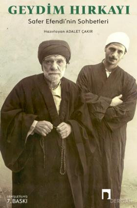 Geydim Hırkayı –Safer Efendi'nin Sohbetleri–